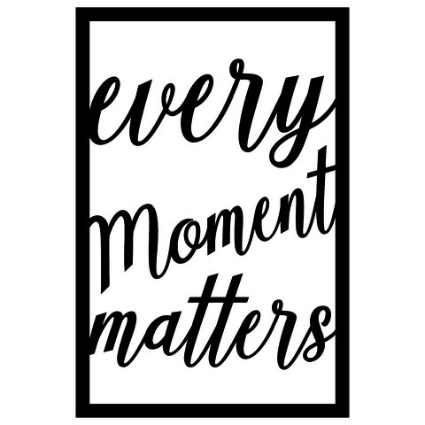 Decoratiune de perete, Every Moment Matters, Tanelorn, 40x60 cm, metal