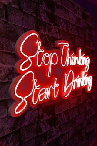 Decoratiune luminoasa LED, Stop Thinking Start Drinking, Benzi flexibile de neon, DC 12 V, Rosu