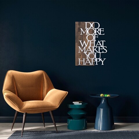 Decoratiune de perete, Do More Of What Makes You Happy, 50% lemn/50% metal, Dimensiune: 42 x 58 cm, Nuc / Argint