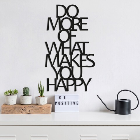 Decoratiune de perete, Do More Of What Makes You Happy, Metal, Dimensiune: 41 x 70 cm, Negru